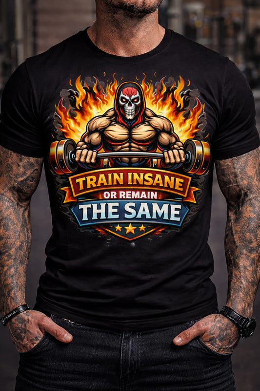 Train Insane Graphic Gym T-Shirt – Motivational Fitness Apparel