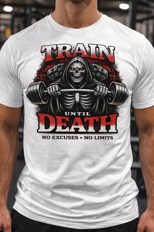 Train Until Death Gym T-Shirt – Hardcore Skull Workout Graphic Tee for Men